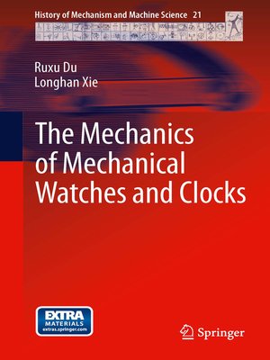 cover image of The Mechanics of Mechanical Watches and Clocks
